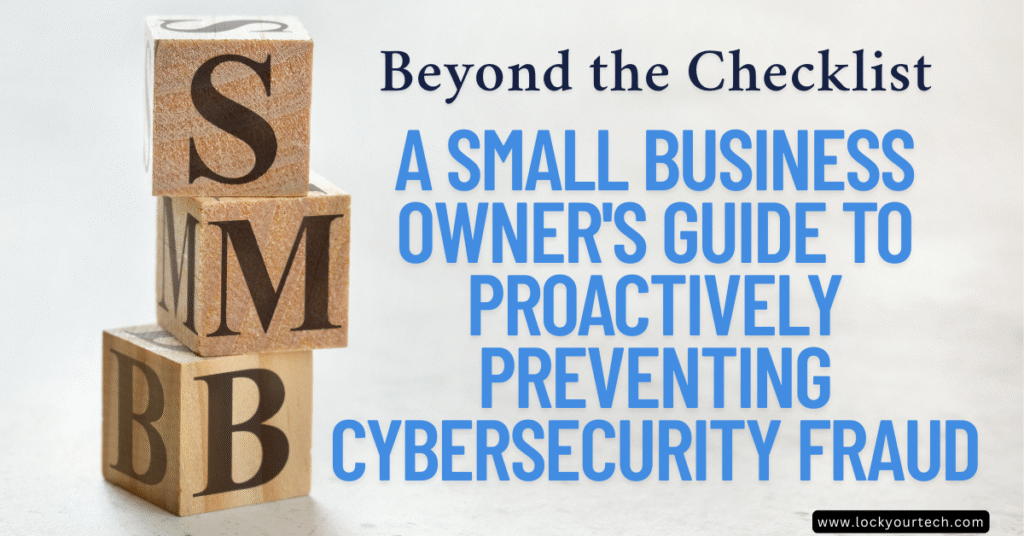 Steps to Prevent Cybersecurity Fraud in a Small Organization